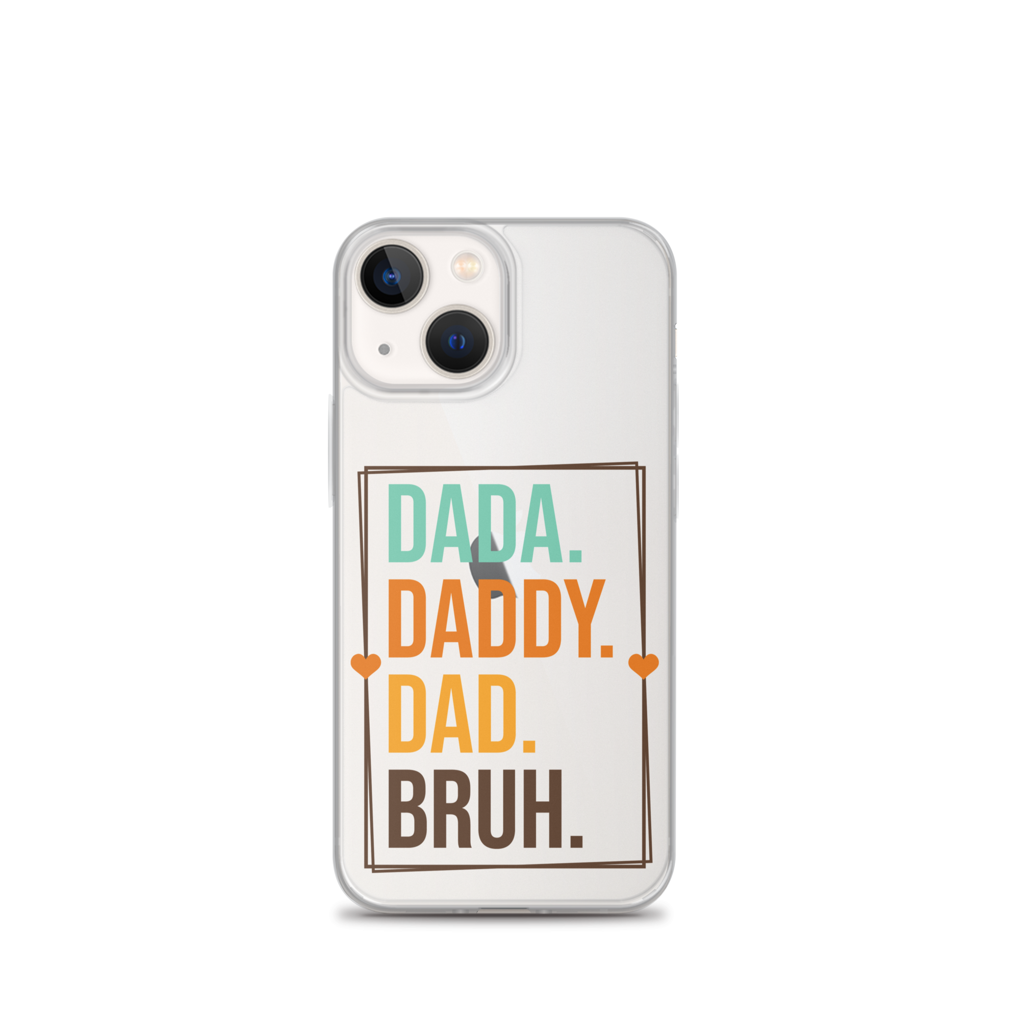 Dada. Daddy. Dad. Bruh. Clear Case for iPhone®