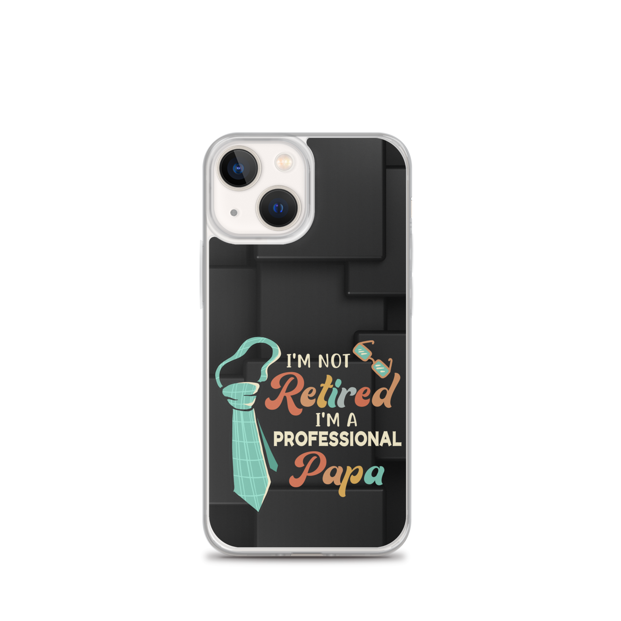 I'm Not Retired I'm A Professional Papa Clear Case for iPhone®