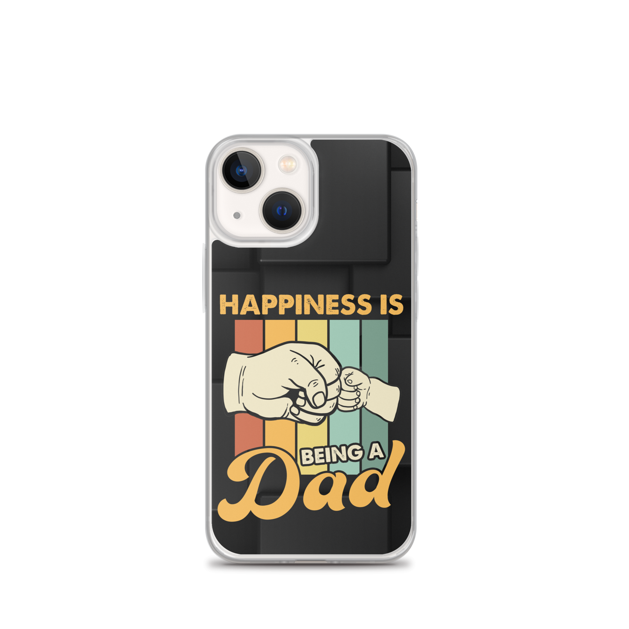 Happiness Is Being A Dad Clear Case for iPhone®