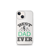 Best Dad Ever Clear Case for iPhone®