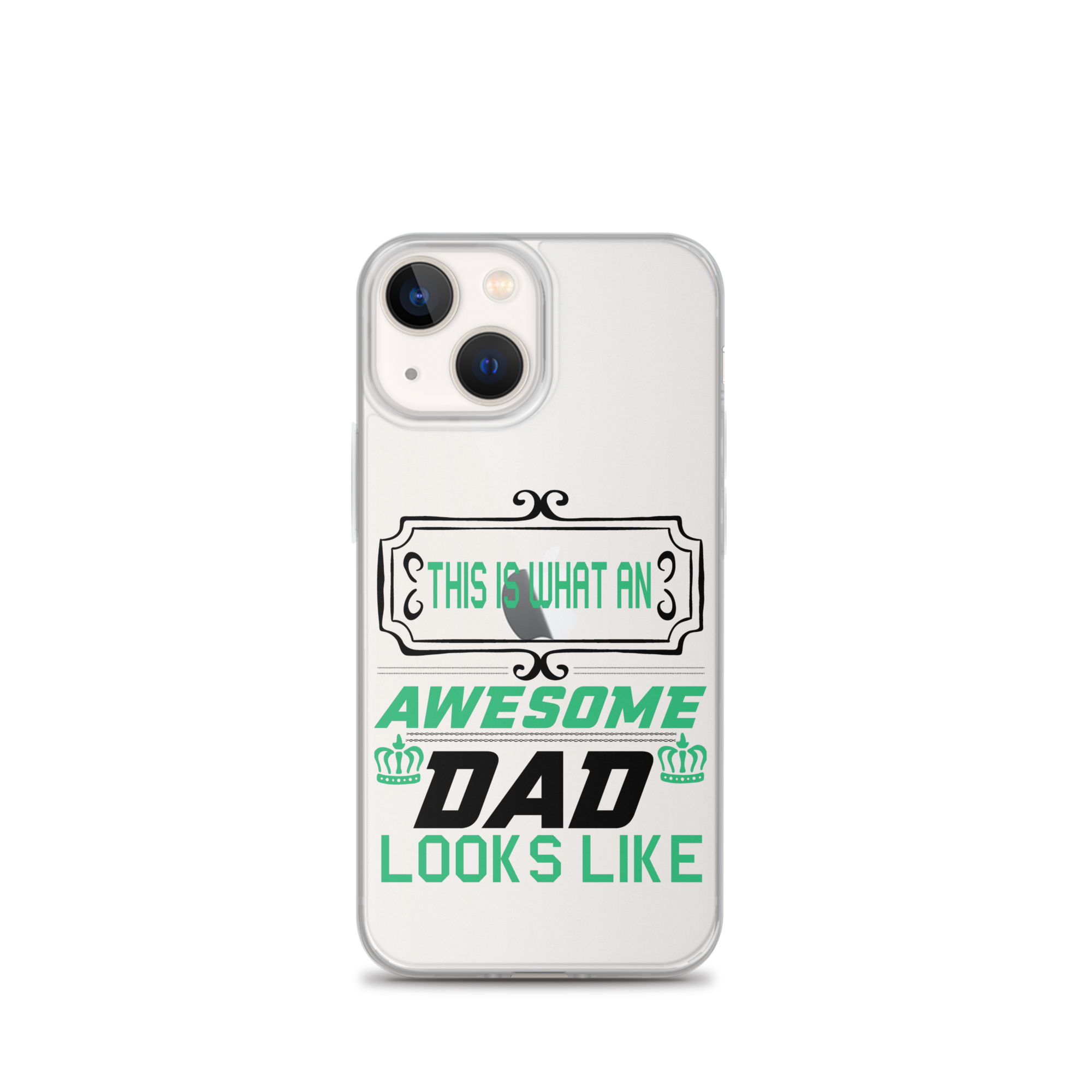 This Is What An Awesome Dad Looks Like Clear Case for iPhone®