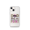 Dad Bod On Point Clear Case for iPhone®