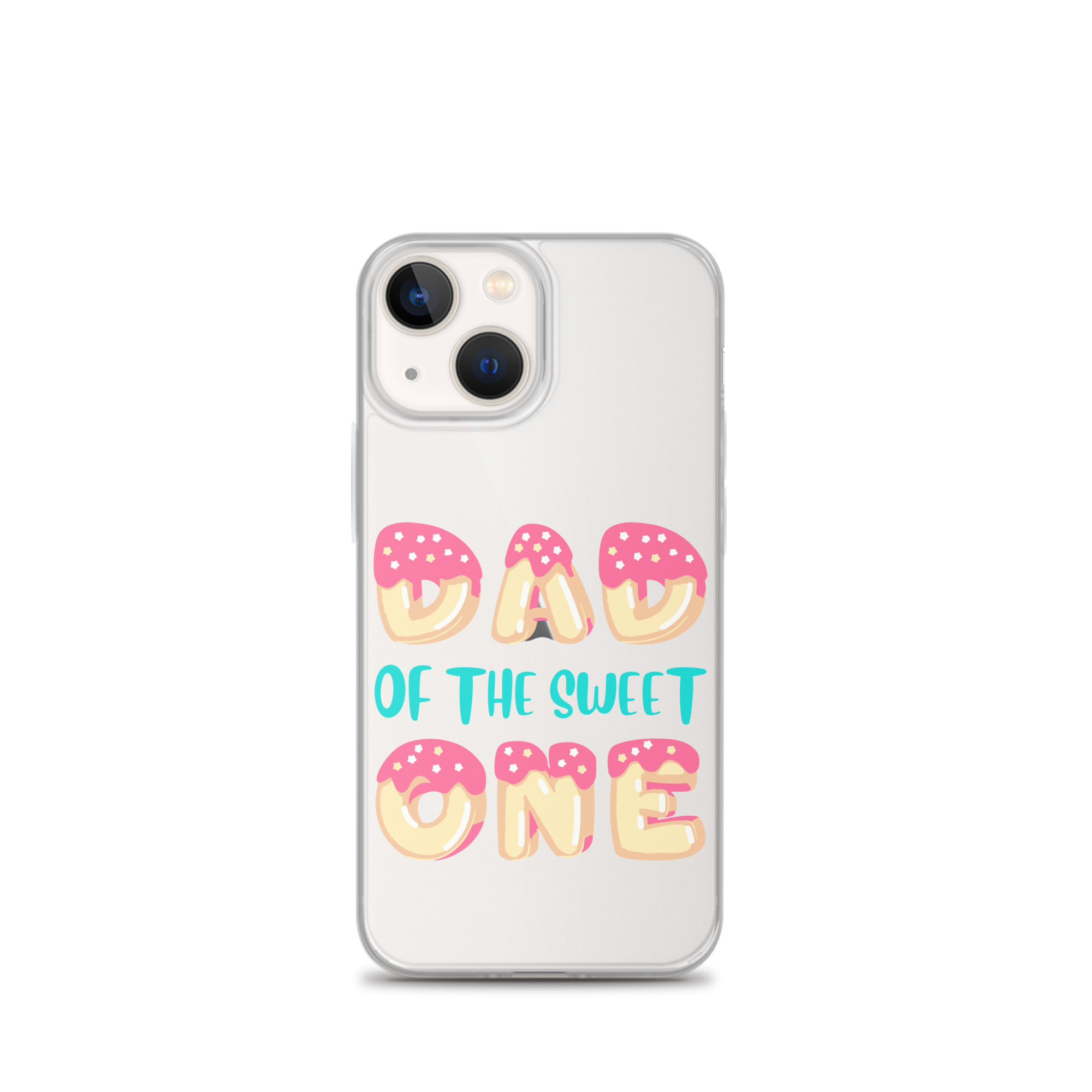 Dad Of The Sweet One Clear Case for iPhone®