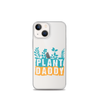 Plant Daddy Clear Case for iPhone®