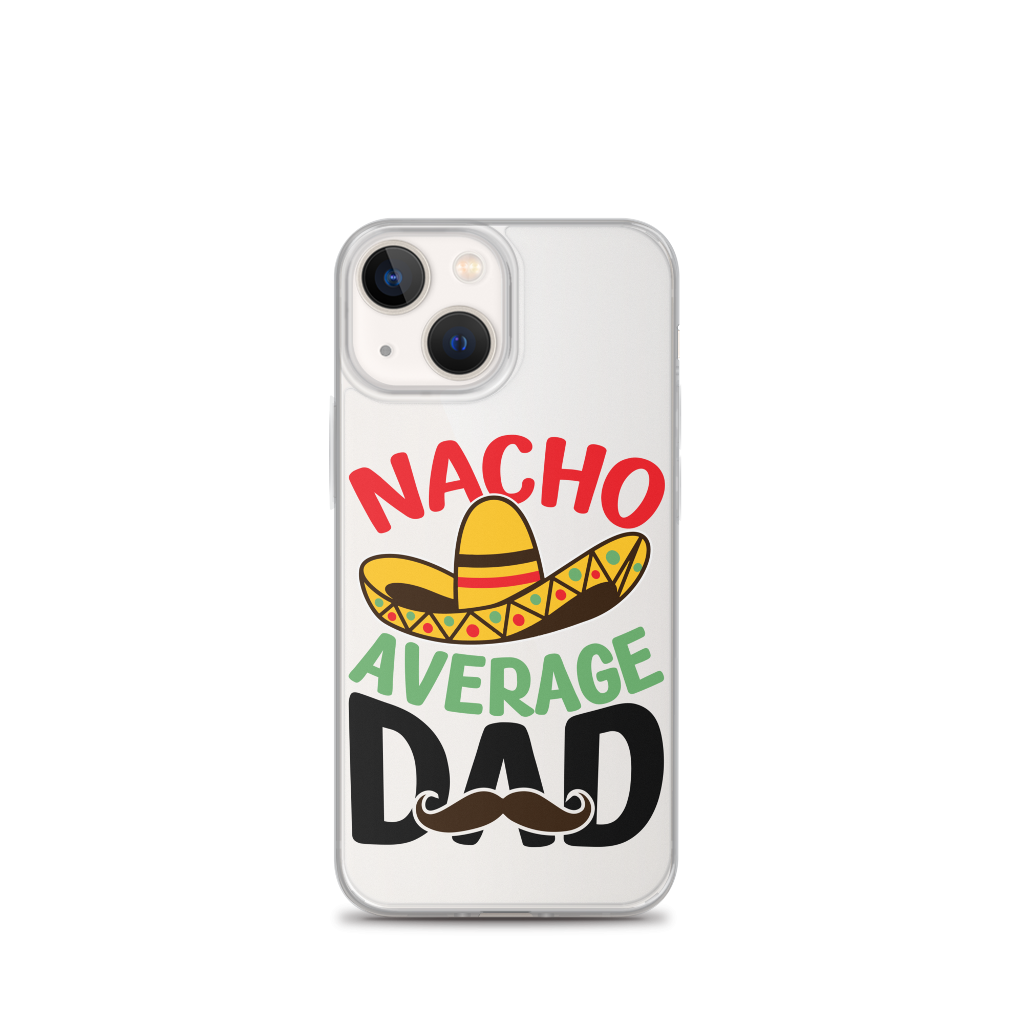 Nacho Average Dad Clear Case for iPhone®