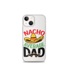 Nacho Average Dad Clear Case for iPhone®