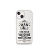 Dad Best Number 1 The Man The Myth The Legend Clear Case for iPhone®