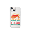 I Love My Daddy To The Moon And Back Clear Case for iPhone®