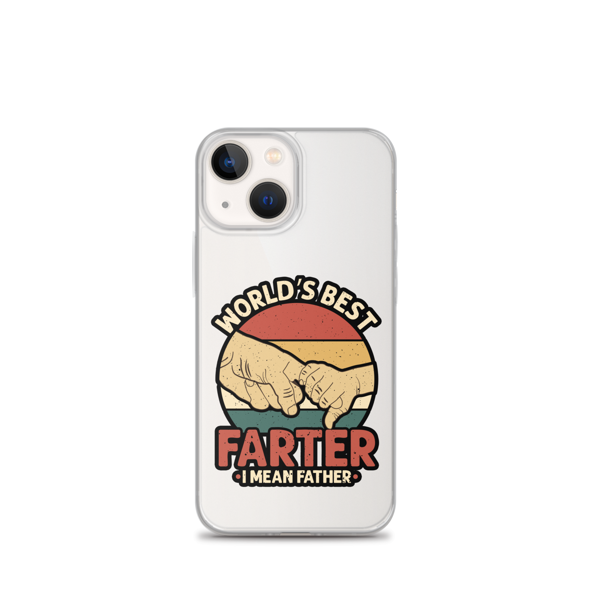 World's Best Farter I Mean Father Clear Case for iPhone®