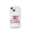 I'm Papa's Girl Clear Case for iPhone®