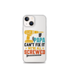 If Papa Can't Fix It We're All Screwed Clear Case for iPhone®