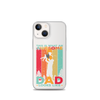 This Is What An Awesome Dad Looks Like Clear Case for iPhone®