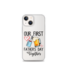 Our First Father's Day Together Clear Case for iPhone®