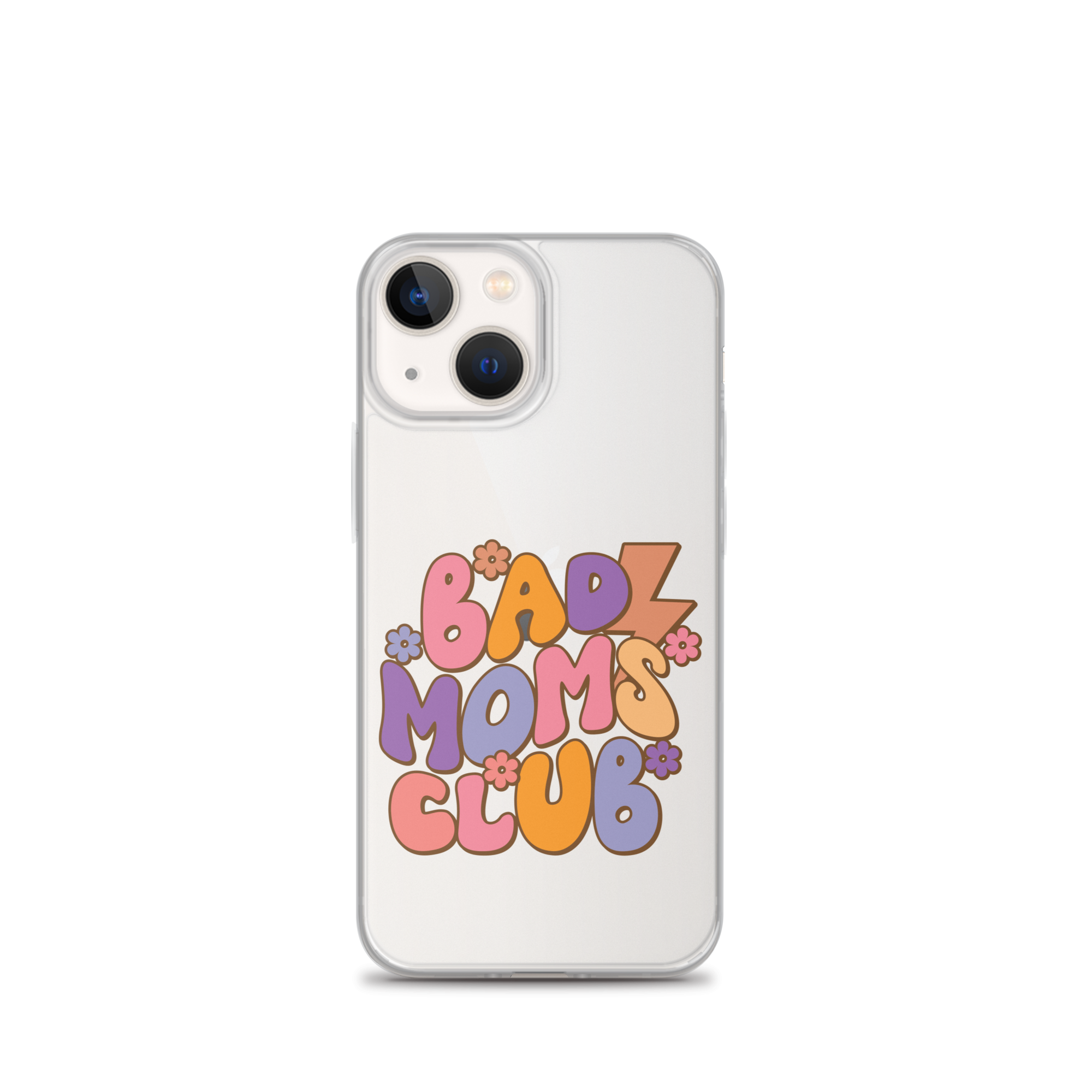 Bad Moms Club Clear Case for iPhone®