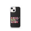 Bad Moms Club Clear Case for iPhone®