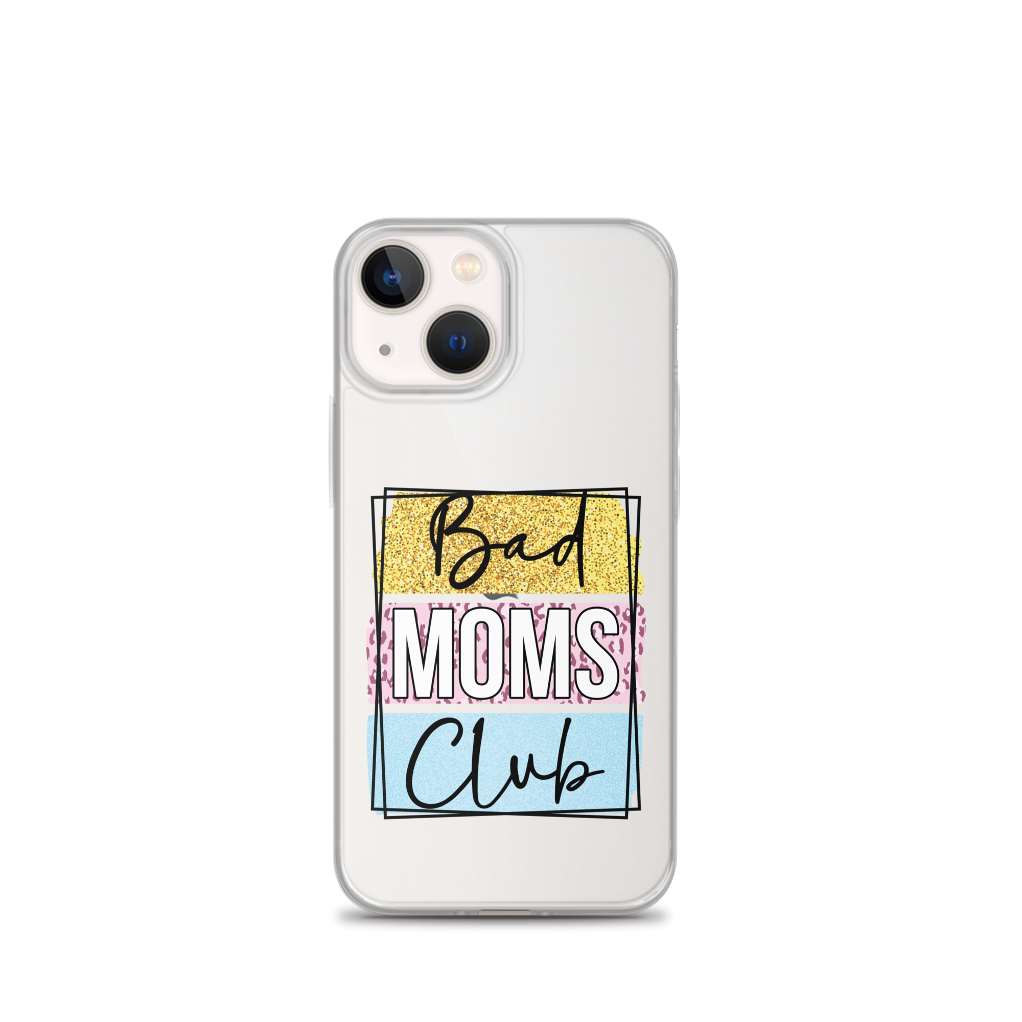 Bad Moms Club Clear Case for iPhone®