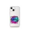 Bad Moms Club Clear Case for iPhone®