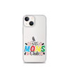 Bad Moms Club Clear Case for iPhone®