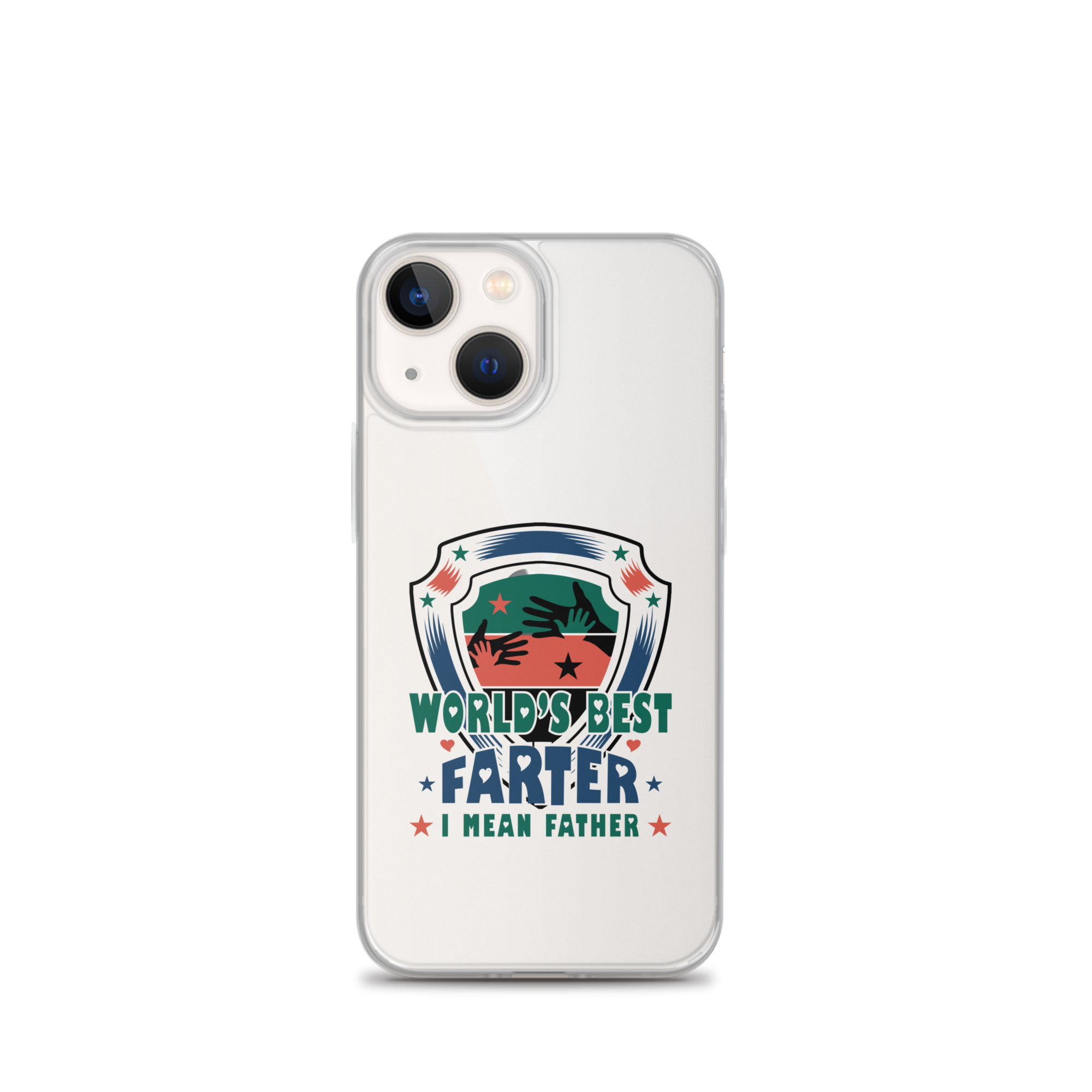 World's Best Farter I Mean Father Clear Case for iPhone®