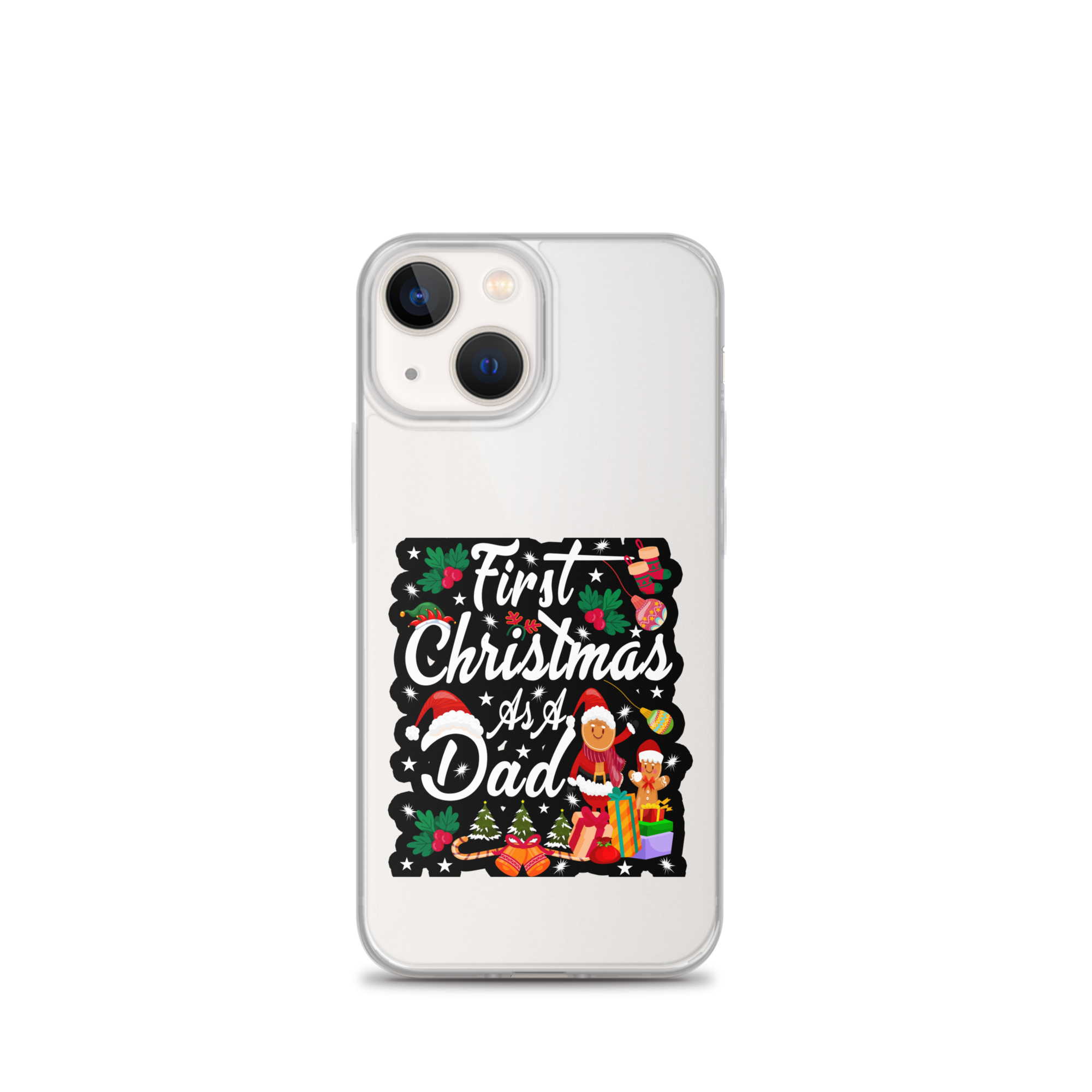 First Christmas As A Dad Clear Case for iPhone®