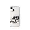 Bad Mom Club Clear Case for iPhone®