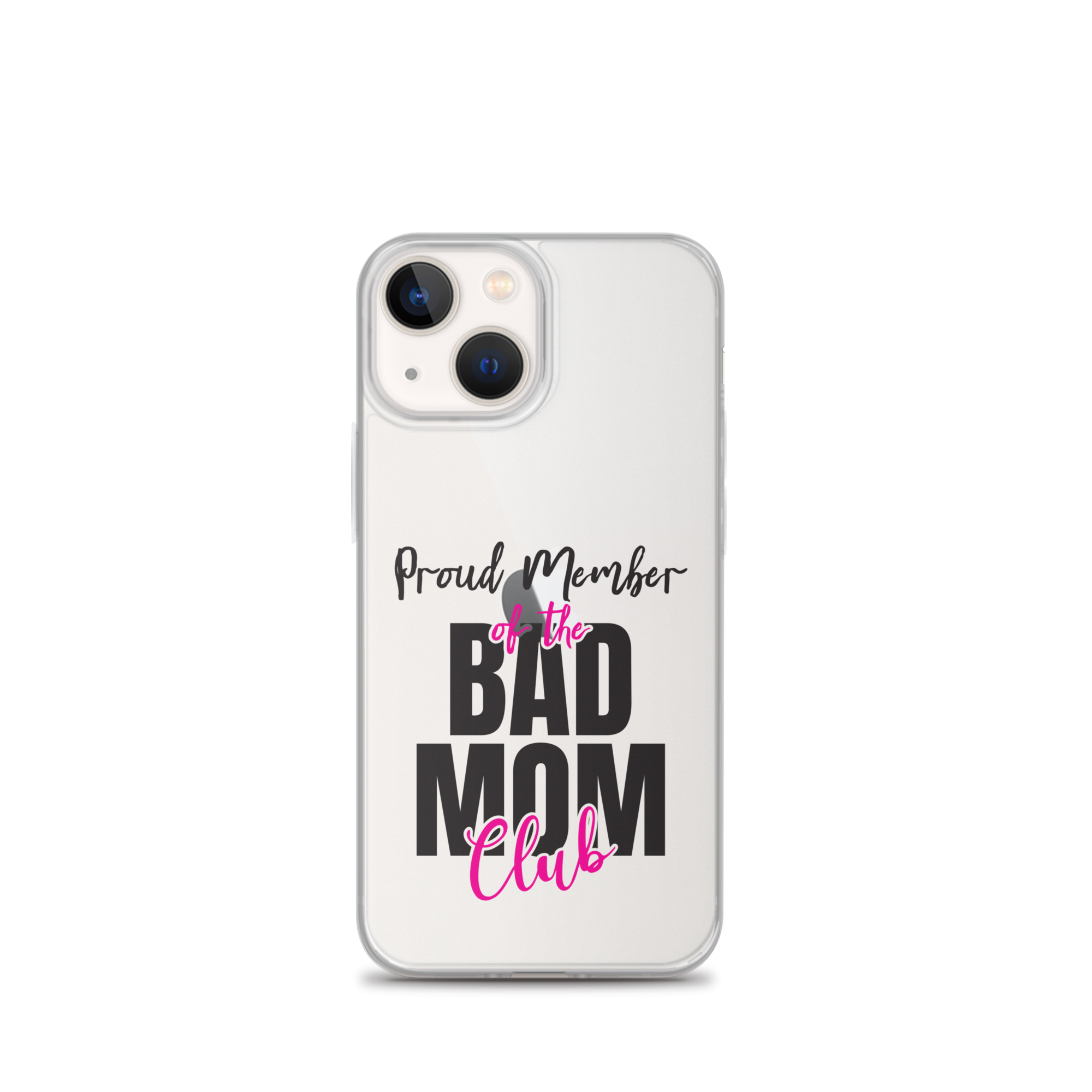 Proud Member Of The Bas Mom Club Clear Case for iPhone®