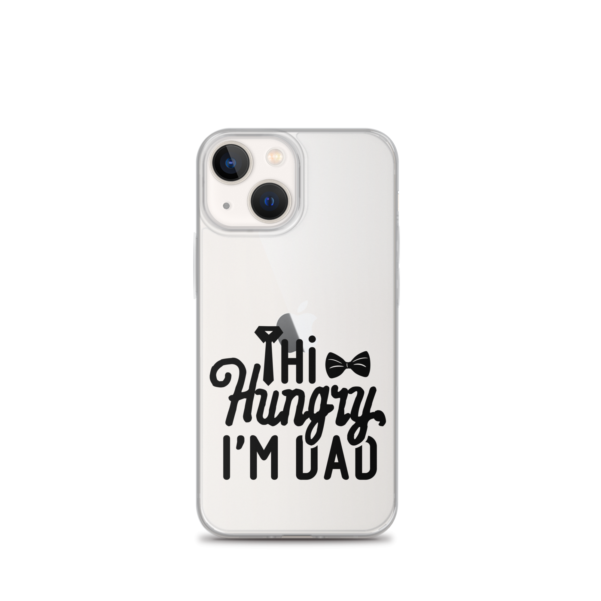 Hi Hungry I'm Dad  Clear Case for iPhone®