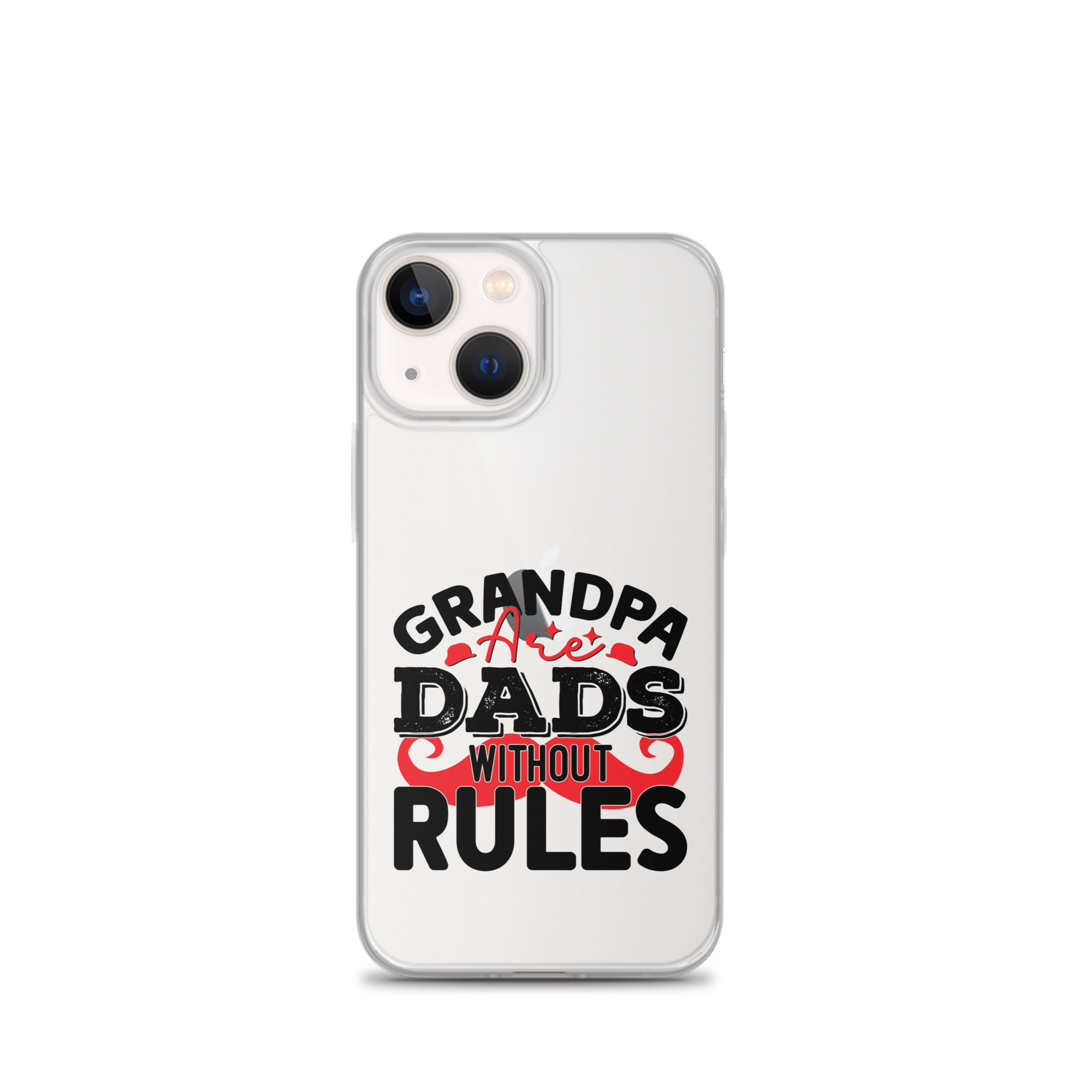 Grandpas Are Dads Without Rules Clear Case for iPhone®