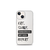 Eat, Sleep, Embarrass My Kids, Repeat Clear Case for iPhone®