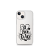 I Love Dad Clear Case for iPhone®