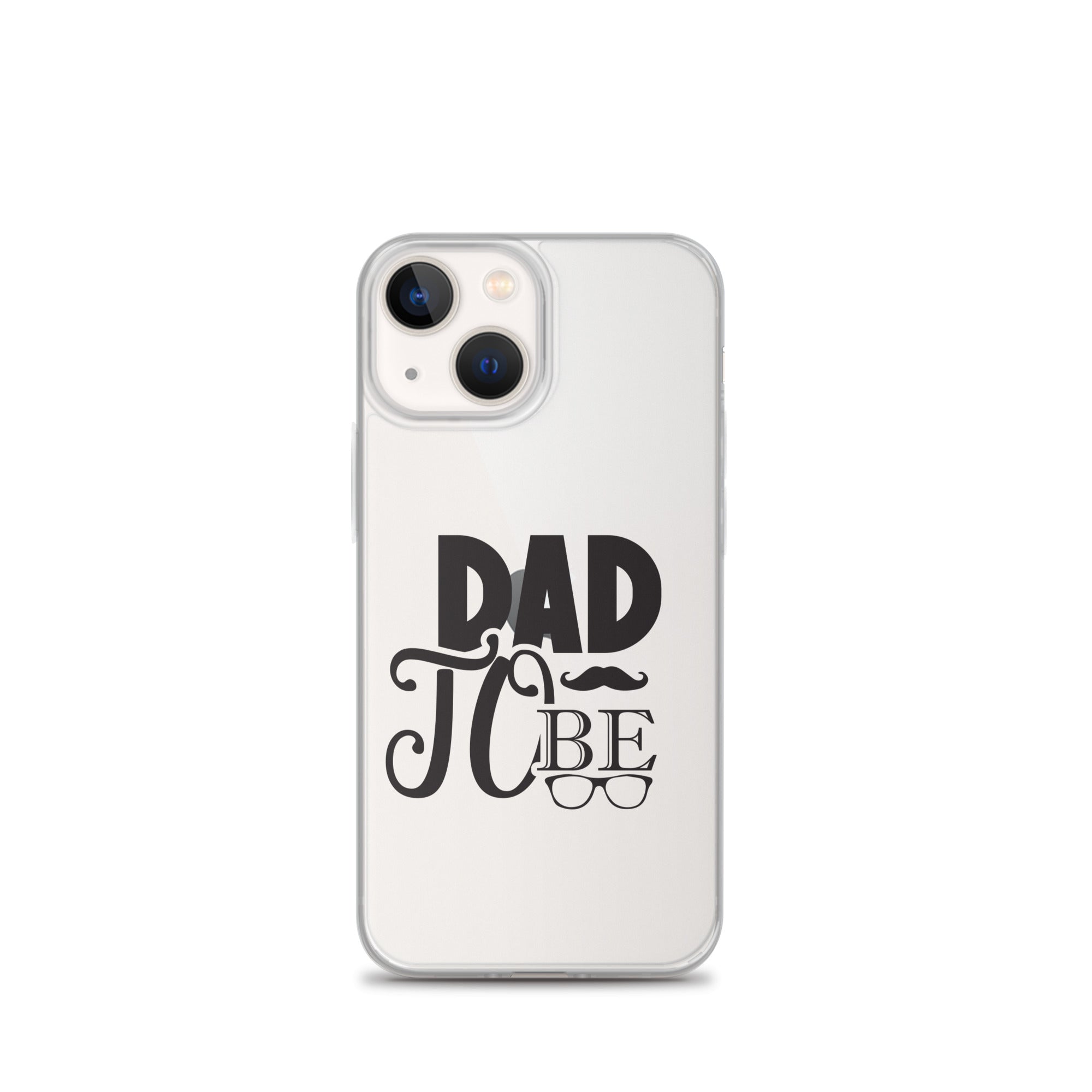 Dad To be Clear Case for iPhone®