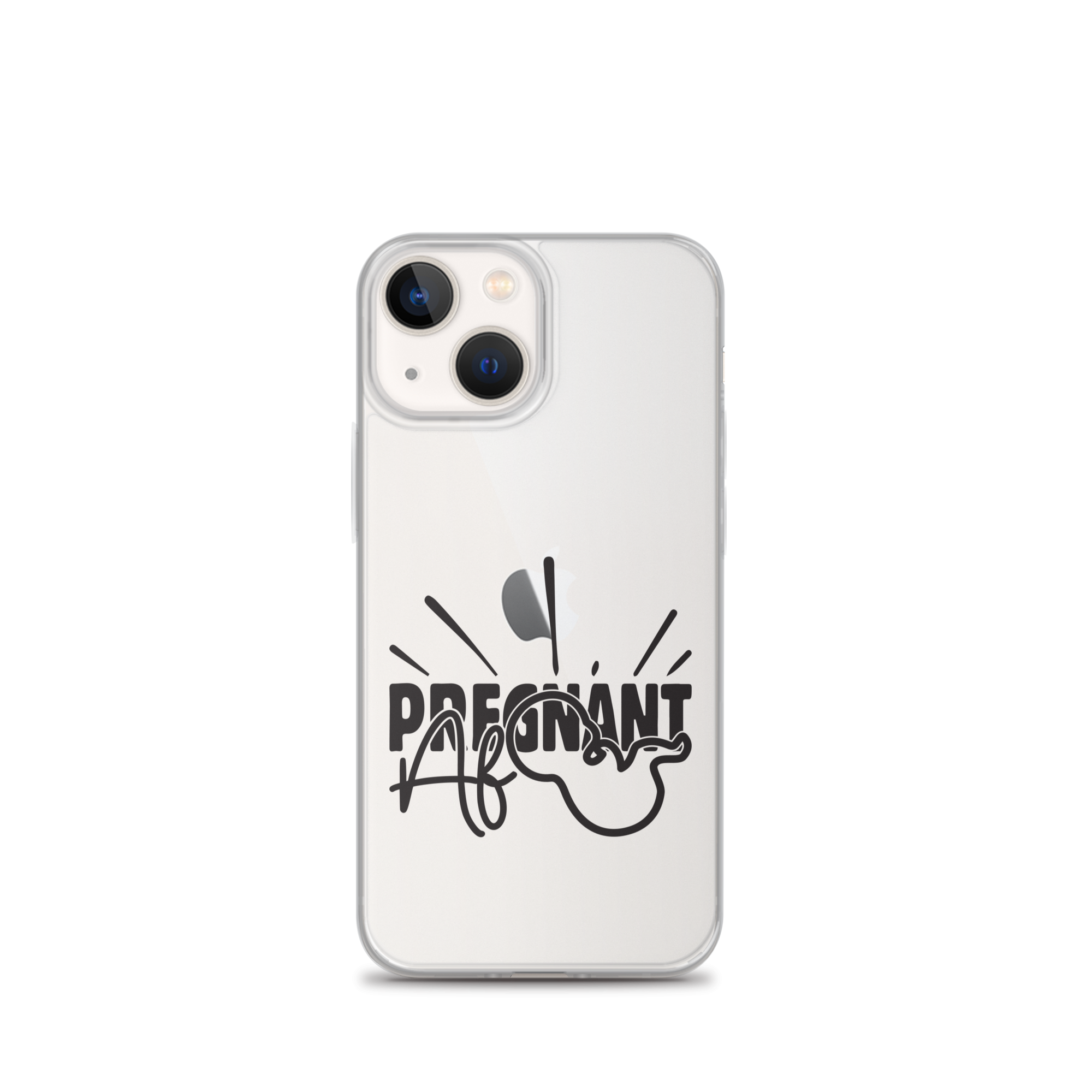 Pregnant AF Clear Case for iPhone®