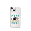 Dads Are As Mighty As Thor, As Amazing As Spider-Man, As Incredible As Hulk Clear Case for iPhone®