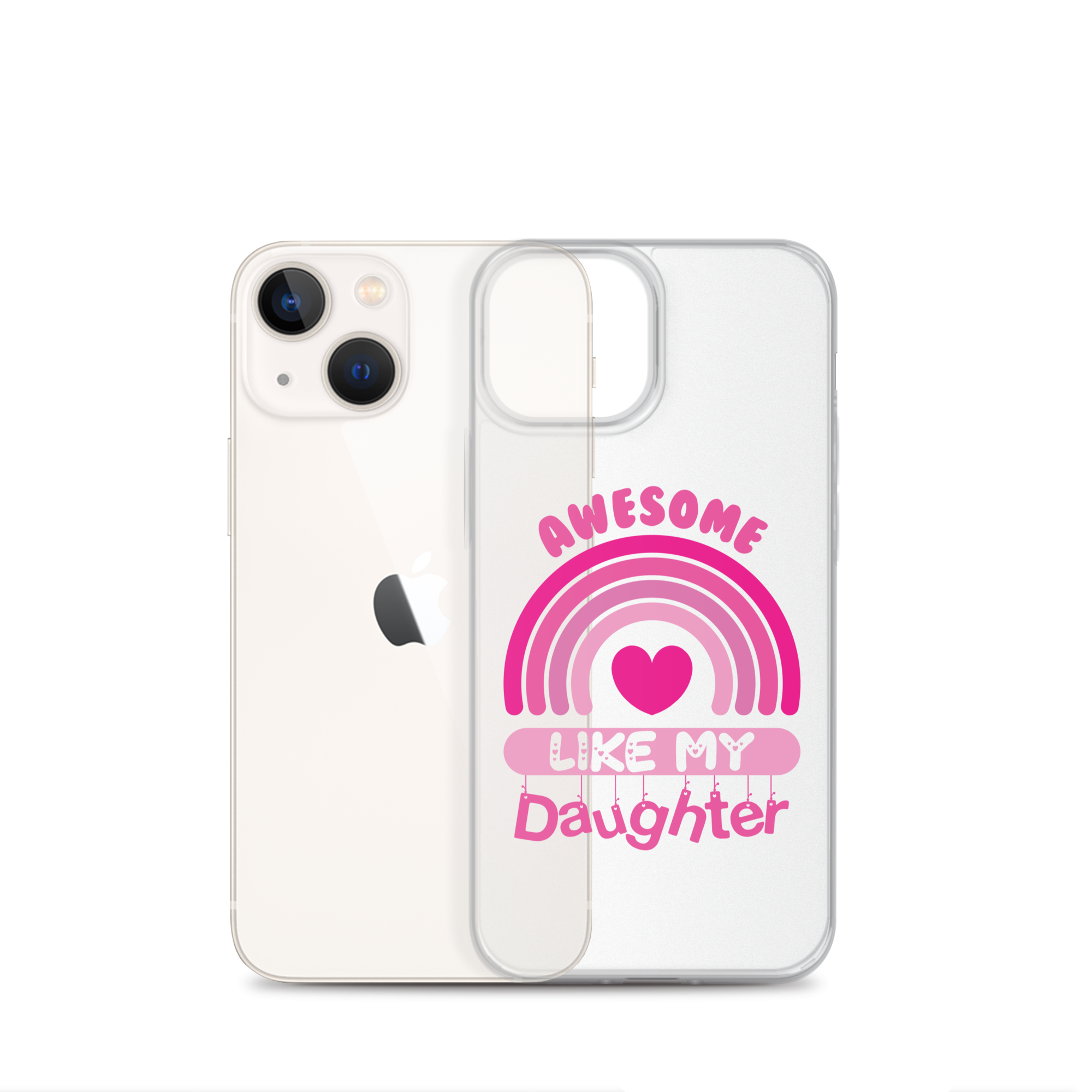 Awesome Like My Daughter Clear Case for iPhone®