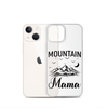 Mountain Mama Clear Case for iPhone®