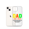 Dad Man Who Gives Great Advice And Is Always encouraging And Protective Clear Case for iPhone®