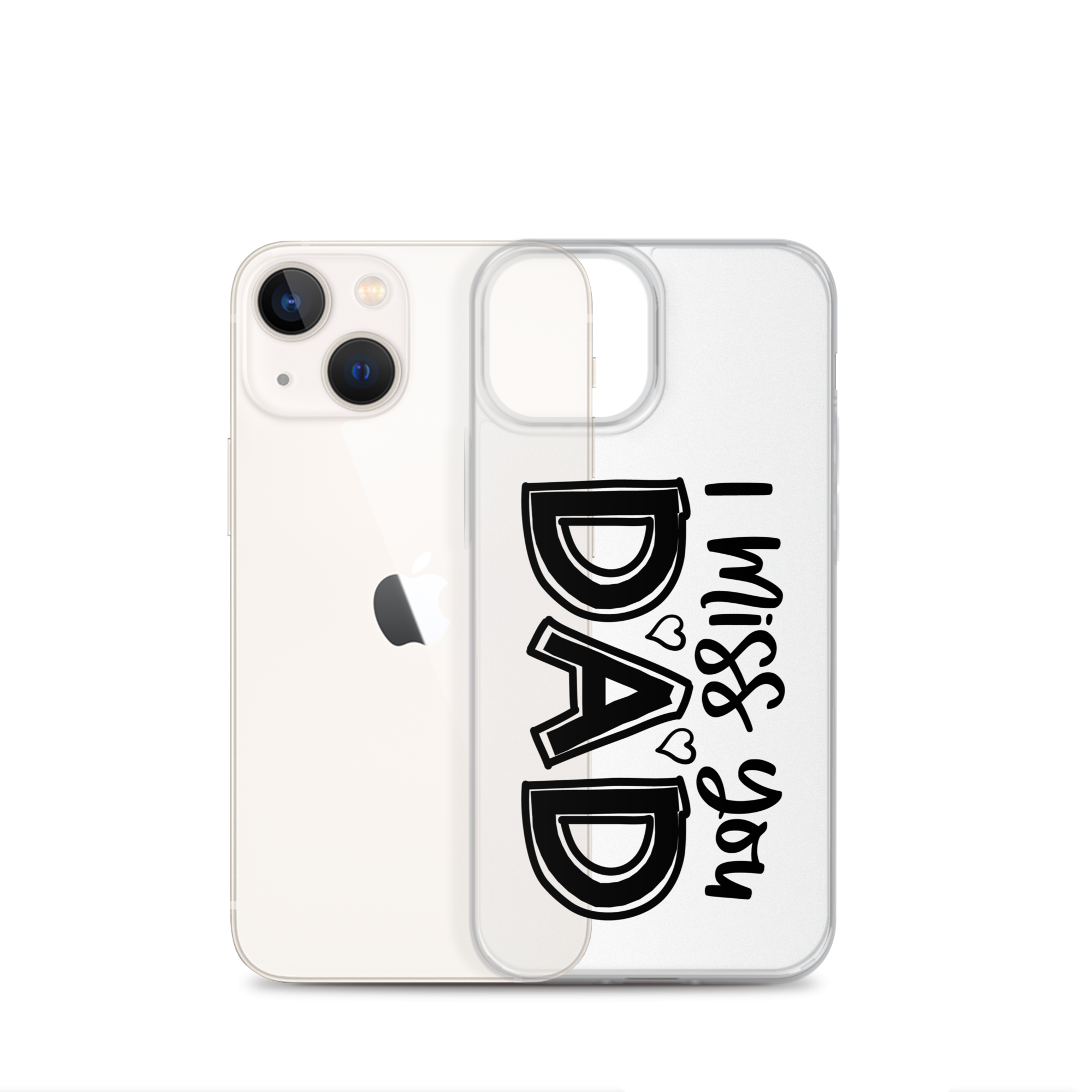 I Miss You Dad Clear Case for iPhone®