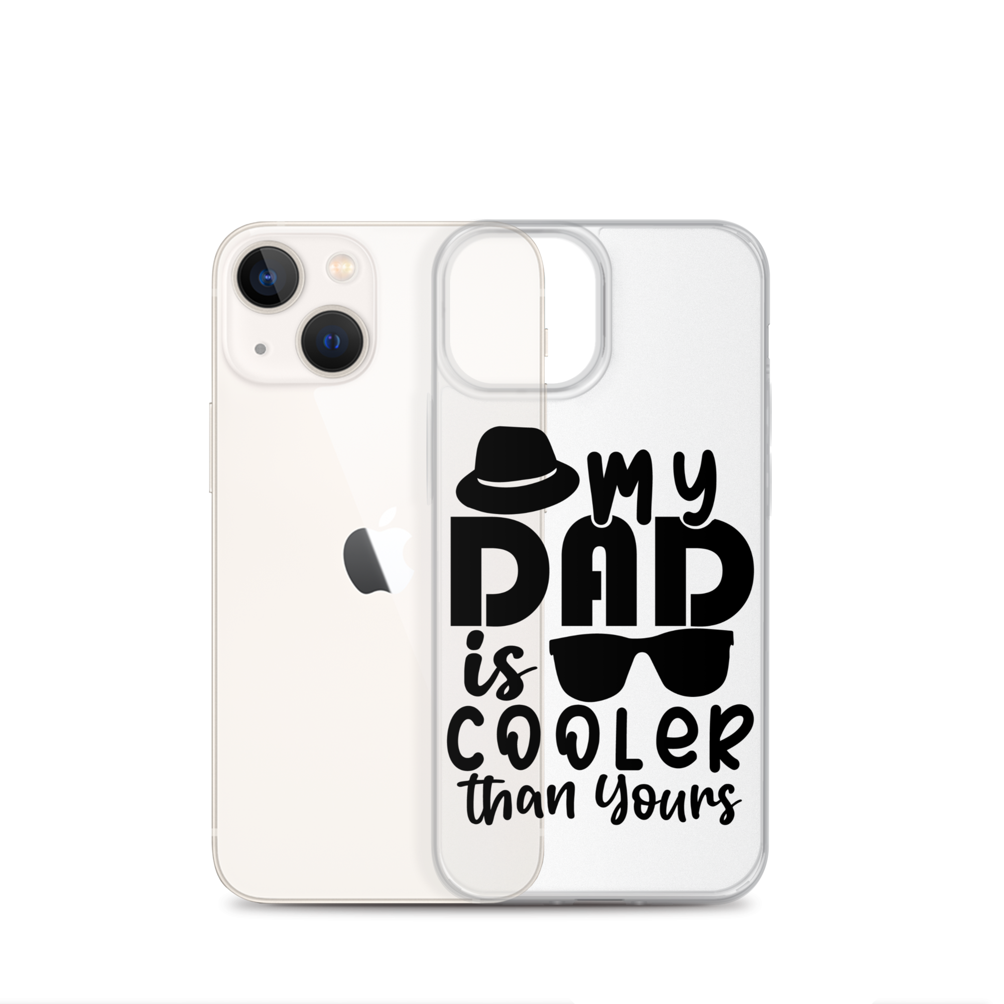 My Dad Is Cooler Than Yours Clear Case for iPhone®