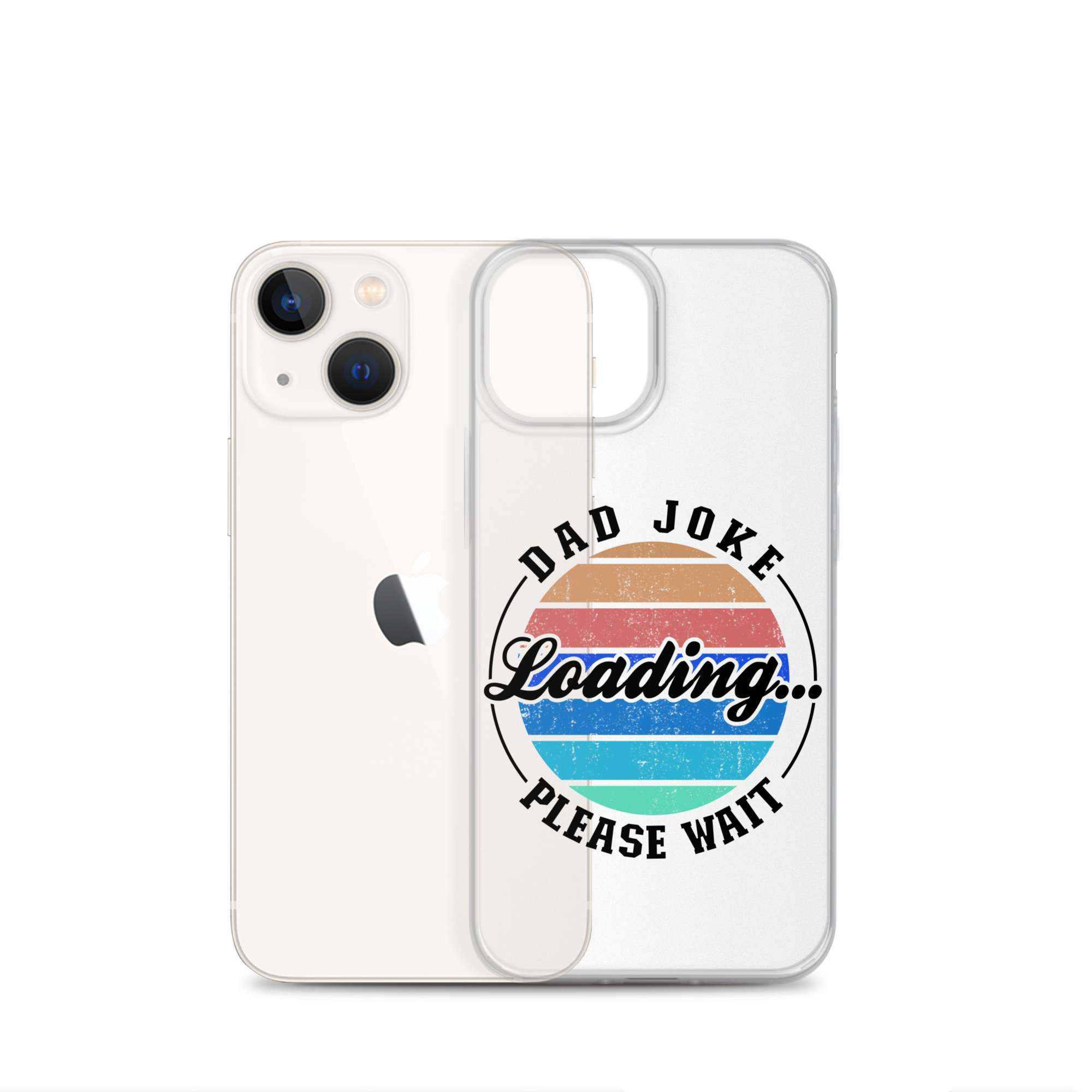 Dad Joke Loading... Please Wait Clear Case for iPhone®