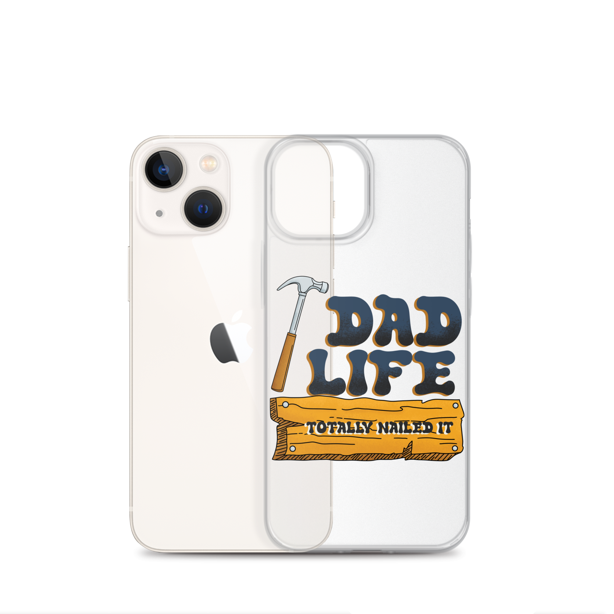 Dad Life totally Nailed It Clear Case for iPhone®