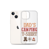 Dad's Camping T-Shirt Clear Case for iPhone®