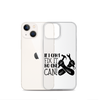 If I Can't Fix It No One Can! Clear Case for iPhone®