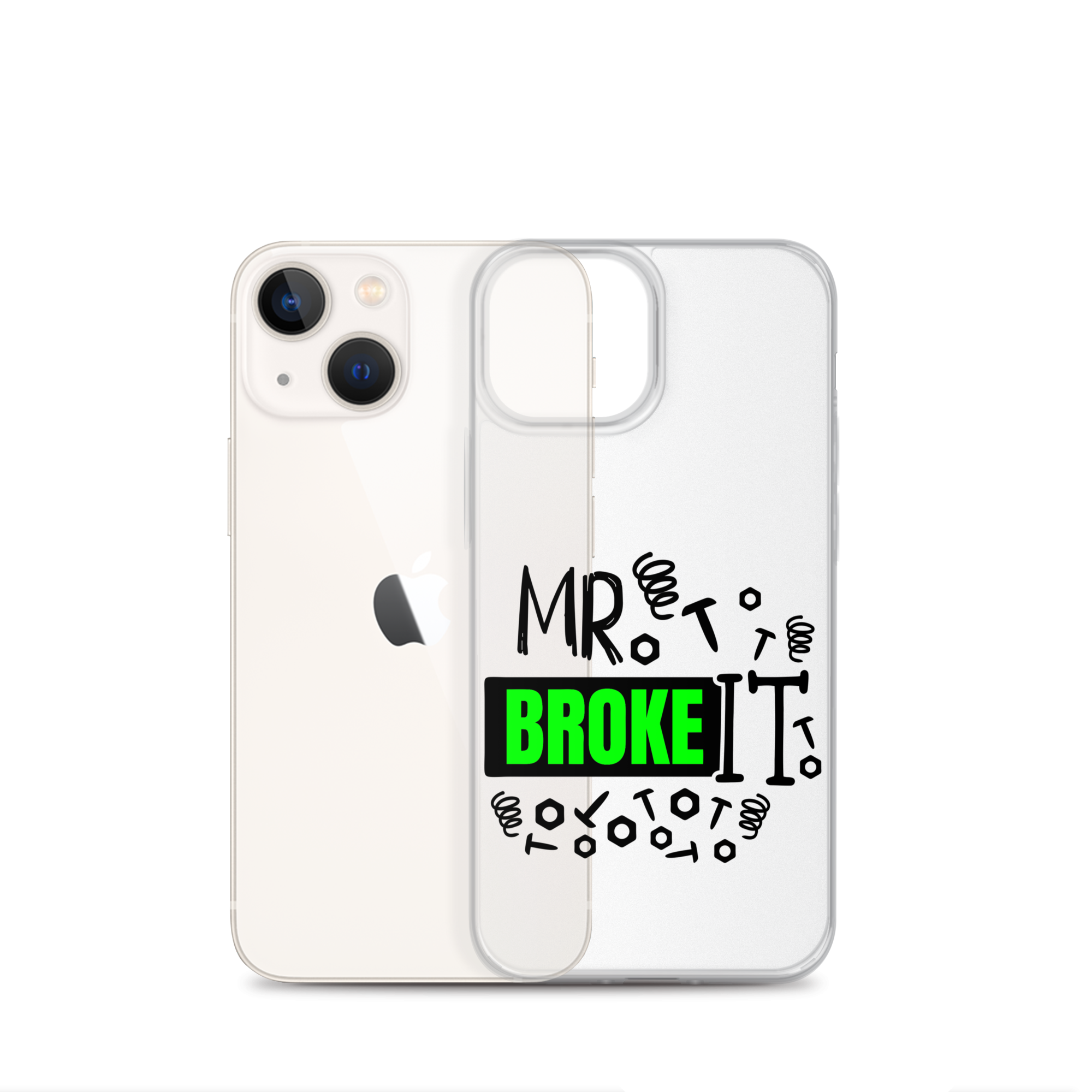 Mr Broke It Clear Case for iPhone®