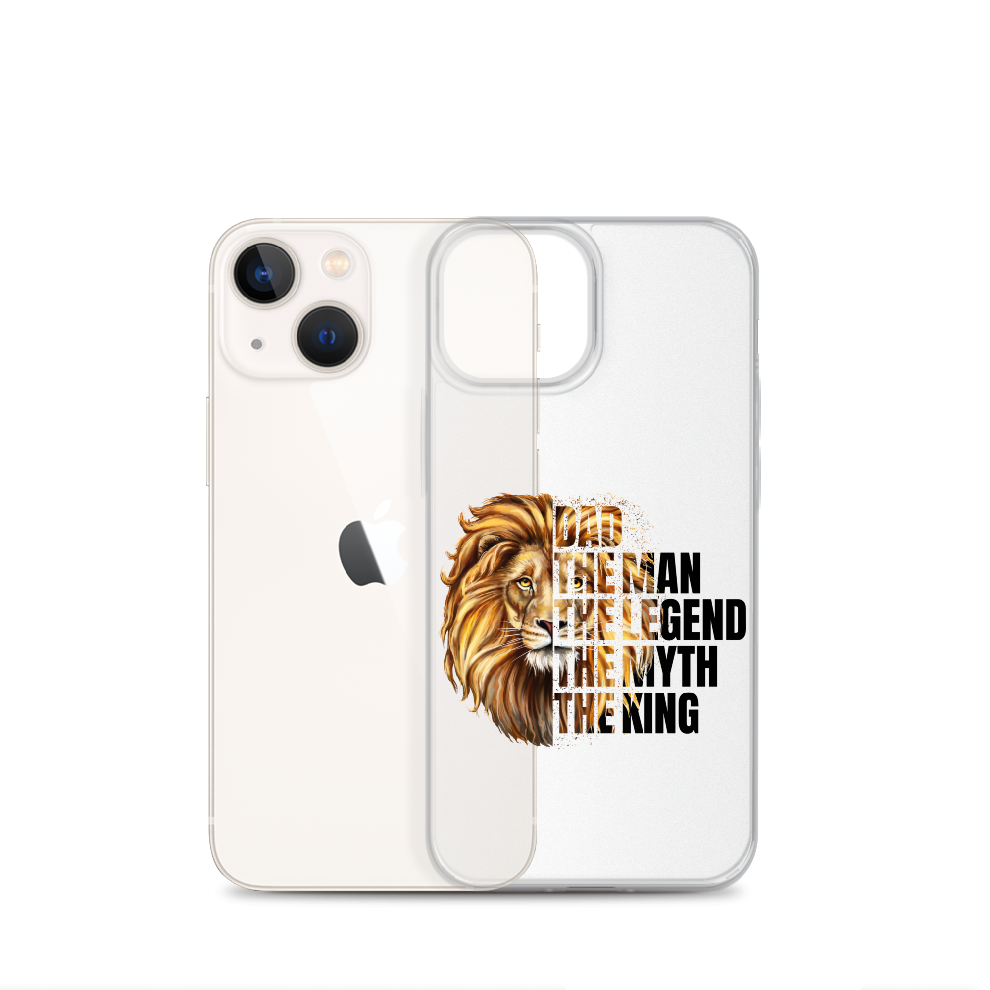 Dad The Man The Legend The Myth The King Clear Case for iPhone®