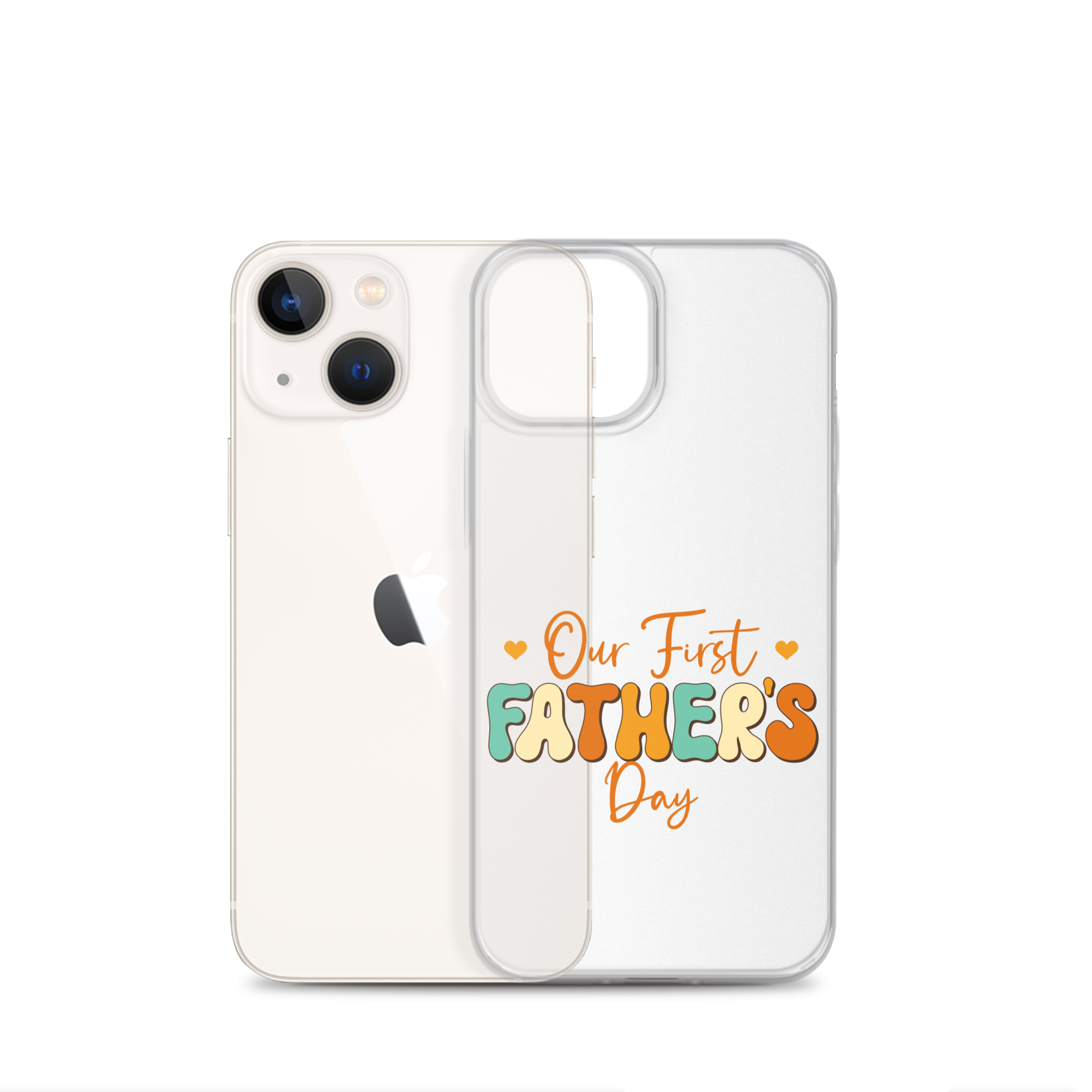 Our First Father's Day Clear Case for iPhone®