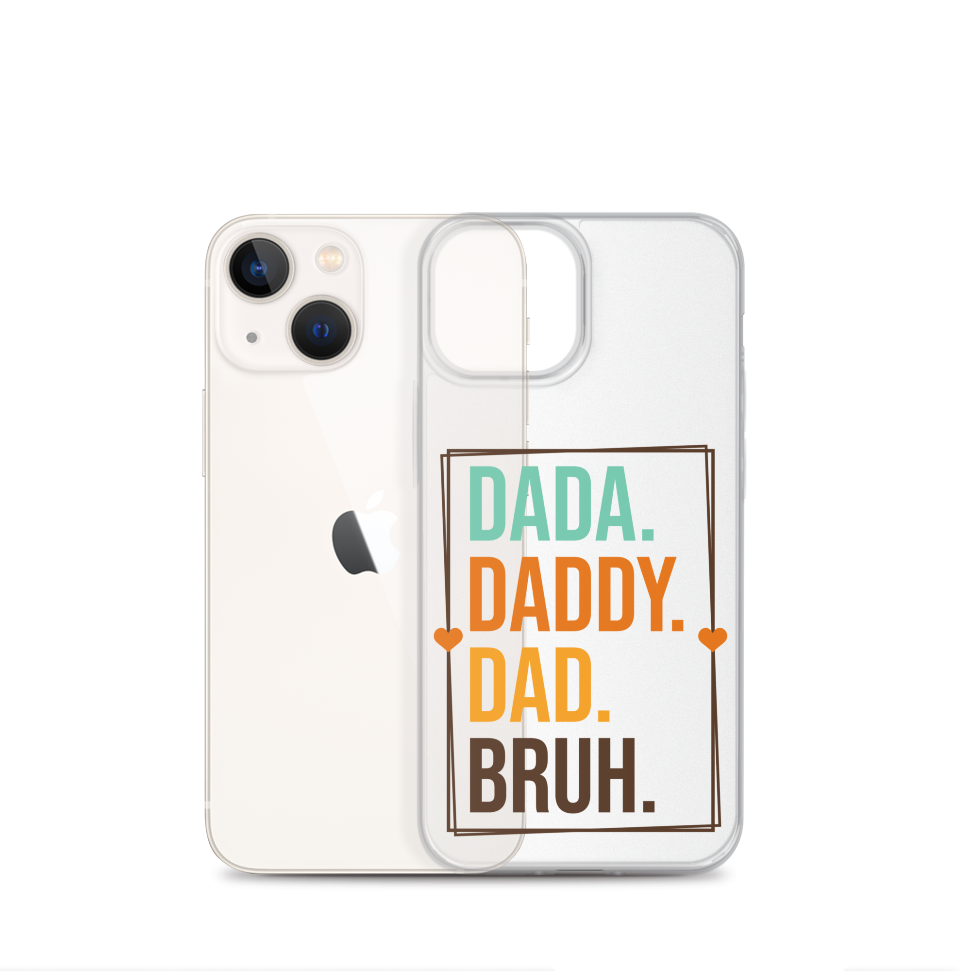 Dada. Daddy. Dad. Bruh. Clear Case for iPhone®