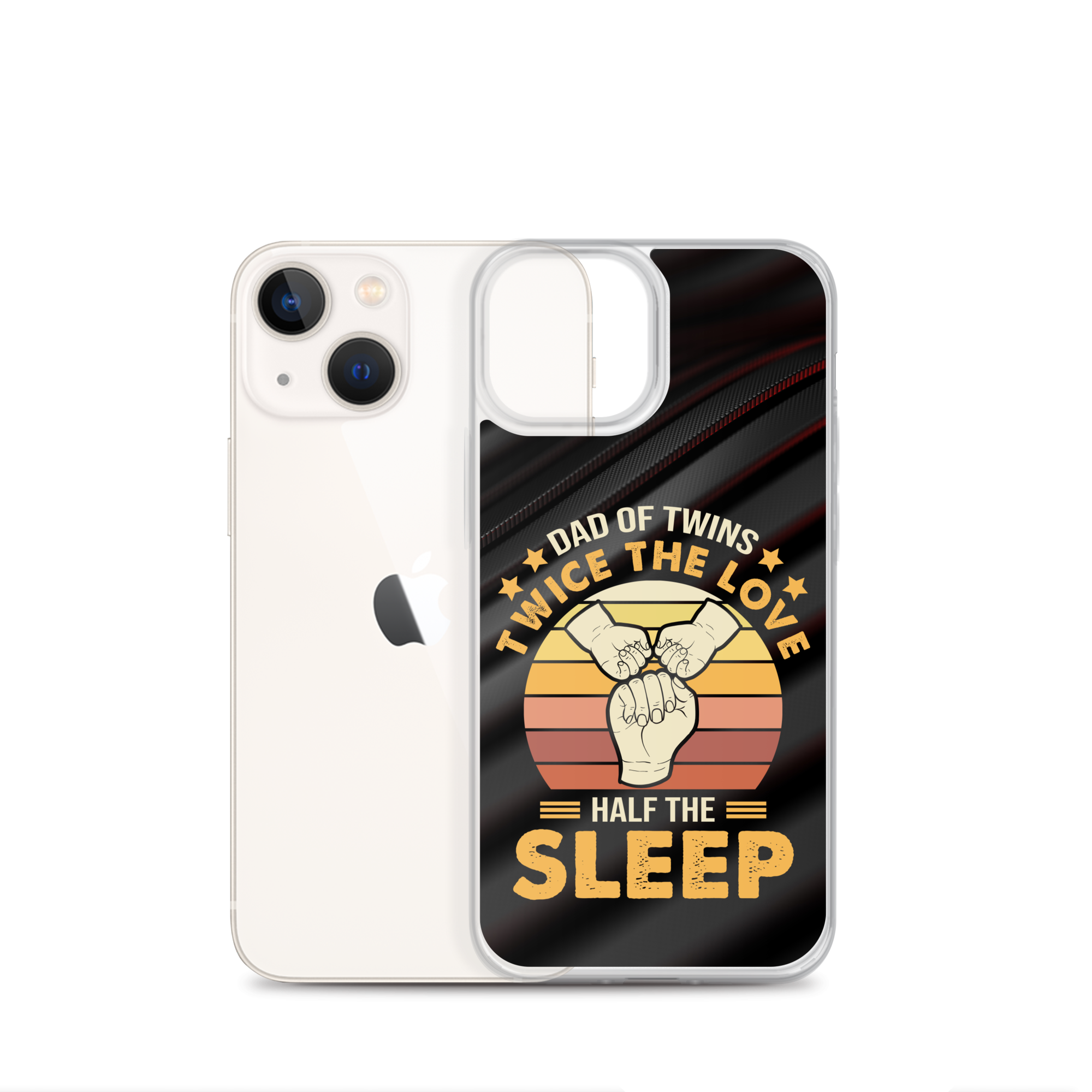 Dad Of Twins Twice The Love Half The Sleep Clear Case for iPhone®