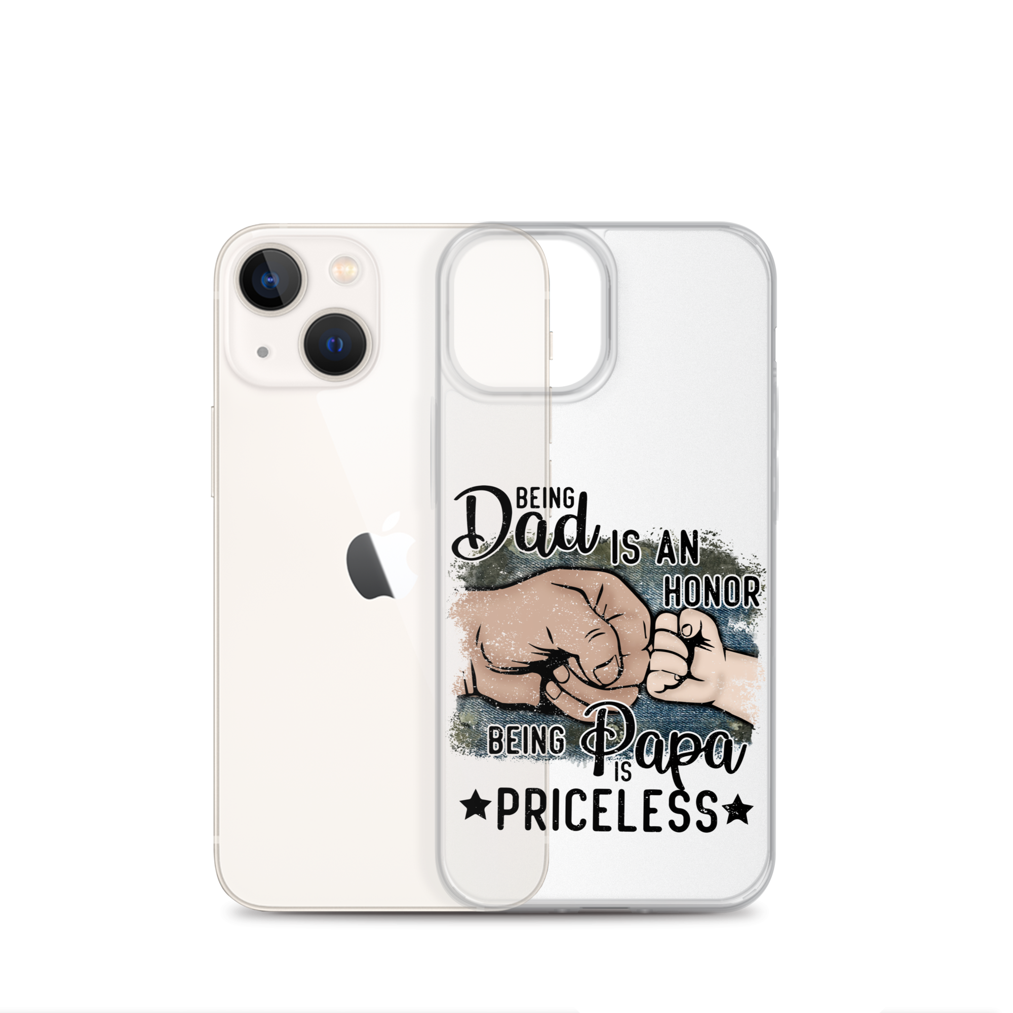 Being Dad Is An Honor Being Papa Is Priceless Clear Case for iPhone®