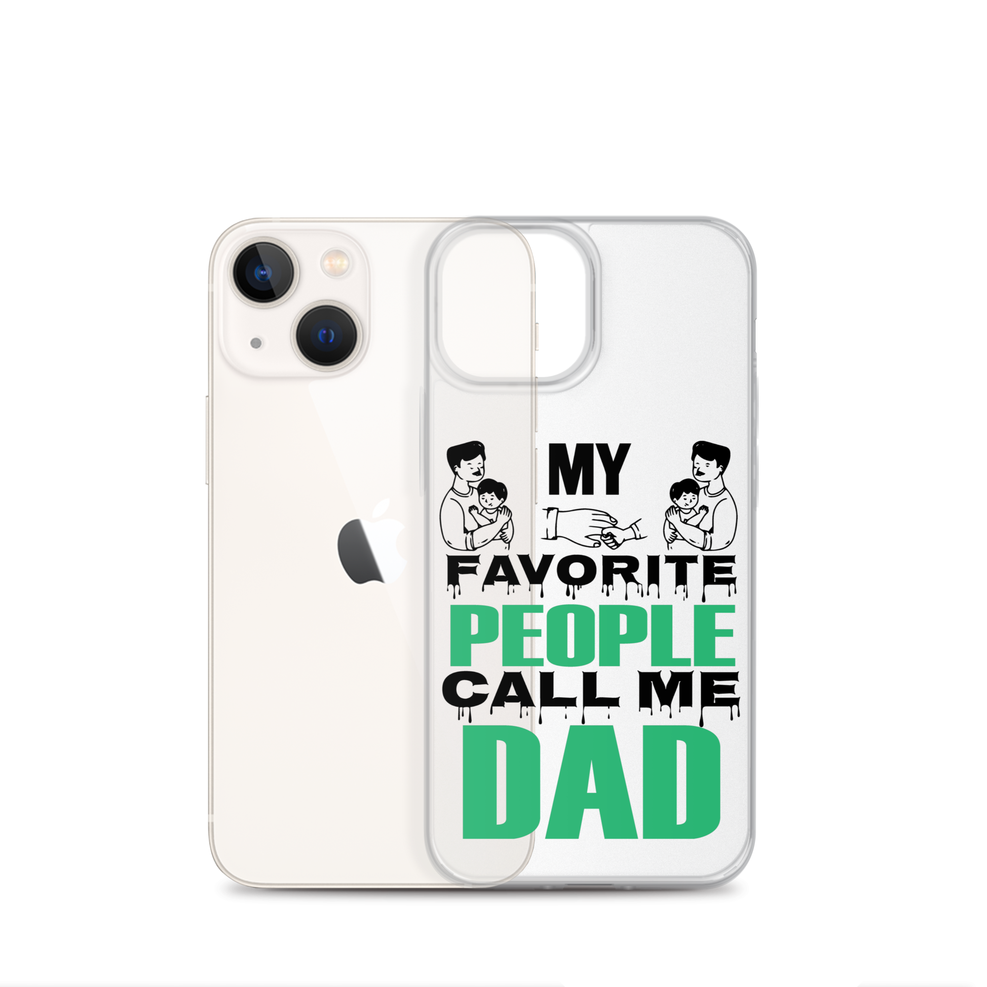 My Favorite People Call Me Dad Clear Case for iPhone®