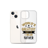 World's Greatest Farter I Mean Father Clear Case for iPhone®